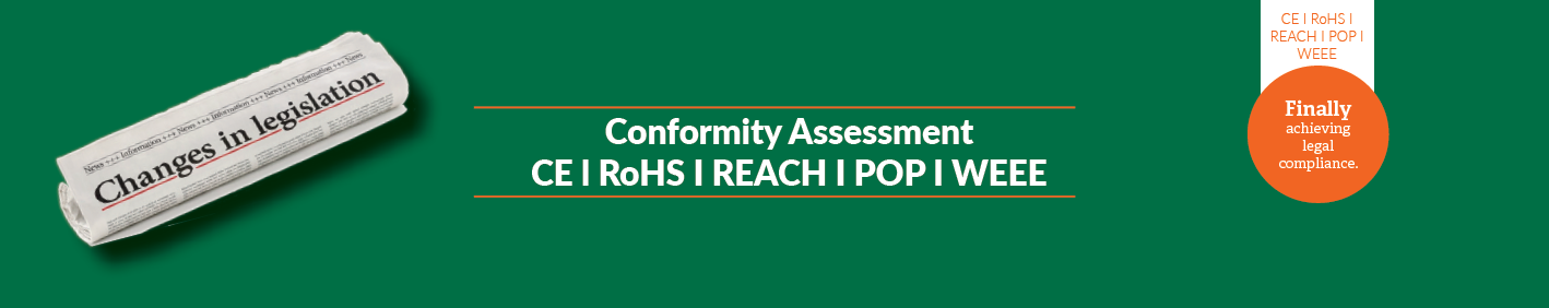 Conformity Assessment CE I RoHS I REACH I WEEE